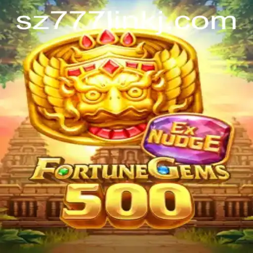 Exploring the Thrills of FortuneGems500: A Comprehensive Overview