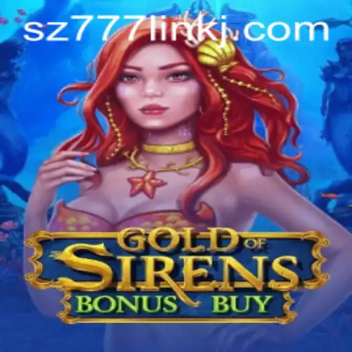 Exploring GoldofSirensBonusBuy: An In-Depth Look at the Latest Gaming Sensation