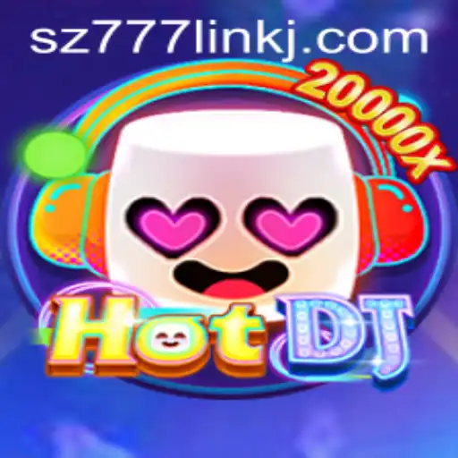 Exploring HotDJ: A Riveting Gaming Experience Enhanced by sz777 Link
